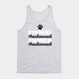 Einmal Hundemensch Immer Hundemensch Tank Top